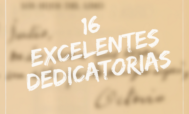 16 excelentes dedicatorias